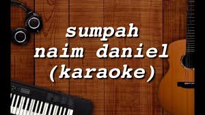 ★ lagump3downloads.net on lagump3downloads.net we do not stay all the mp3 files as they are in different websites from which we collect links in mp3 format, so. Sumpah Naim Daniel Karaoke Youtube