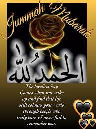 I hope you have a wonderful and blessed weekend by the grace of almighty allah. Jumaa Moubaraka Jumma Mubarak Images Jummah Mubarak Messages Jumma Mubarak