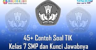 Soal kelas 10 semester 2. Lengkap 45 Contoh Soal Tik Kelas 7 Smp Dan Kunci Jawabnya Terbaru Bospedia