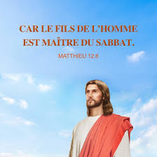 Évangile du jour – Matthieu 12:8