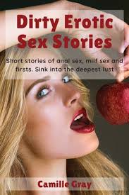 Dirty Erotic Sex Stories: Short stories of anal sex, milf sex and firsts.  Sink into the deepest lust (Paperback) | Quail Ridge Books