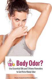 How Do You Get Rid Of Body Odor Using Essential Oils And 5 Home Remedies Essential Oil Benefits Body Odor Underarm Odor Body Odor Remedies
