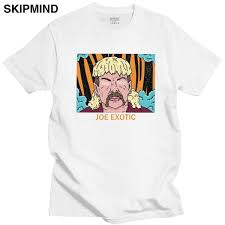 Joe exotic is an absolute fashion icon and anyone that disagrees is wrong. Novelty Fashion Tv Show Joe Exotic Tee Shirts Men Short Sleeves Leisure Tiger King T Shirt O Neck Slim Fit Cotton Tshirt Clothes T Shirts Aliexpress