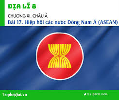 Khu vực đông nam á. Soáº¡n Ä'á»‹a 8 Bai 17 Ngáº¯n Nháº¥t Hiá»‡p Há»™i Cac NÆ°á»›c Ä'ong Nam A Asean