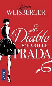 Le diable a suscité un grand intérêt depuis des millénaires. Le Diable S Habille En Prada Lauren Weisberger Babelio