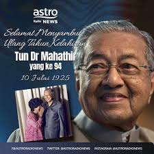 Happy 94th Birthday to our Prime Minister, Tun Dr Mahathir! #TunM94