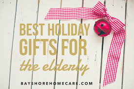 gift ideas for your elderly loved one