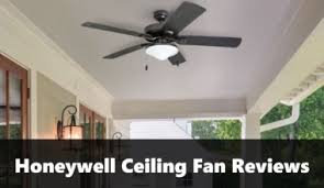 What to look for in a ceiling fan? Top 9 Honeywell Ceiling Fan Reviews 2021 Version