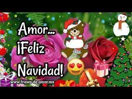 Feliz Navidad Mi Amor Un Bonito Mensaje Para Ti Te Amo Youtube Feliz Navidad Mi Amor Feliz Navidad Navidad