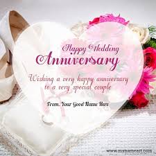 Happy Wedding Anniversary Wishes For Couple With Name Editor Best And Wedding Anniversary Wishes Happy Wedding Anniversary Wishes Anniversary Wishes For Couple