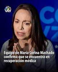 Pedro Urruchurtu, coordinador internacional de Vente Venezuela, informó  este miércoles que María Corina Machado se encuentra en proceso de  recuperación y bajo seguimiento médico especializado, luego de las  afectaciones sufridas durante su