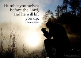 Illustration Of James 4 10 Humble Yourselves Before The Lord And He Will Lift You Up Todays Verse Praying In The Spirit Psalm 99