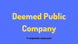 This is a for the meaning of the deemed exports in gst and the benefits a deemed exporter will get in gst. What Is A Deemed Public Company Explained With Examples