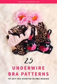 This post contains affiliate links. 25 Underwire Bra Patterns To Get You Started In Bra Making Tailor Made Blog