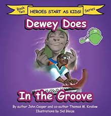 Dewey Does in the Groove: Book Two: Cooper, John, Kinslow, Thomas:  9781642142037: Amazon.com: Books