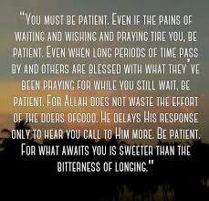 Waiting Is A Sign Of True Love And Patience Meaning In Hindi You Must Be Patient Even If The Pains Of Waiting And Wishing And Praying Tire You Be Patient Even When Long Periods Of Time Still Waiting Pray Love Quotes
