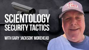 Let's talk about Scientology's security tactics... LIVE with Jackson Gary  Morehead