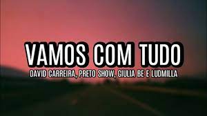David carreira nas manhãs da comercial. David Carreira Vamos Com Tudo Ft Ludmilla Preto Show E Giulia Be Letra Youtube