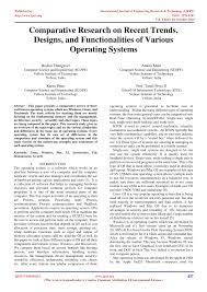 Pdf Comparative Research On Recent Trends Designs And Functionalities Of Various Operating Systems