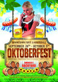 Oktoberfest At America S Backyard September 26th October 5th Come Enjoy Traditional German Beerand F Grillin And Chillin Downtown Fort Lauderdale Lauderdale