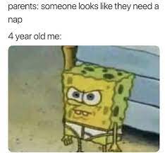 No I Dont Want To Go To Bed R Bikinibottomtwitter Spongebob Squarepants Know Your Meme