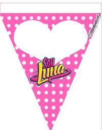 Banderines De Soy Luna Para Descargar Gratis Fiesta Cumpleanos De Soy Luna Soy Luna Banderine Cumpleanos De Soy Luna Decoracion De Soy Luna Fiestas De Soy Luna