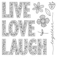 May S Stamp Of The Month Live Laugh Love S1705 Shop Www Keeleyskreations Ctmh Com Close To My Heart Quote Coloring Pages Love Coloring Pages