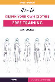 Check spelling or type a new query. How To Design Your Own Clothes Free Download
