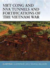 And trap doors were watertight during the wet season. Viet Cong And Nva Tunnels And Fortifications Of The Vietnam War Fortress Book 48 English Edition Ebook Rottman Gordon L Taylor Chris Ray Lee Mallinson Alex Amazon De Kindle Shop