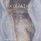 Voice Medicine Mastery | Vocal Alchemy Integration... event in Santa Barbara, CA