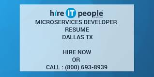The biggest advantage that an optimized java microservices developer resume will give you is by parsing any ats and helping get your resume noticed by the recruiters. Microservices Developer Resume Dallas Tx Hire It People We Get It Done