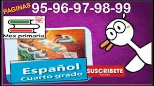 Examen historia tercer bimestre cuarto grado. Espanol Cuarto Grado Primaria Paginas 95 96 97 98 99 Espanol 4 Espanol 4to Youtube