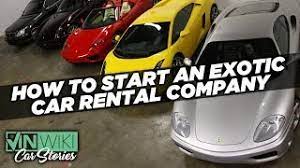 How Can You Start An Exotic Car Rental Company Youtube
