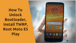 · download the files below and then read the . Como Desbloquear Bootloader Instalar Twrp Root Moto E5 Play