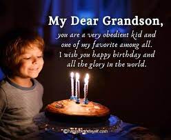 It is important not to forget about the words of congratulations on your grandson's birthday. Birthday Wishes For Grandson With Images Happy Birthday Grandson