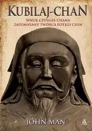 Kubilaj-chan. Wnuk Czyngis-chana