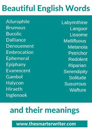 There Are Beautiful English Words That I Love Saying Because They Sound So Lovely Regardless Of The Meaning So Beautiful Words In English English Words Words