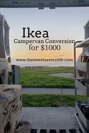 Simple Ikea Camper Van Build For 1000 The Sweet Savory Life Build A Camper Van Build A Camper Van Camping
