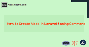 How To Create Model In Laravel 6 Using Command Model Create Command
