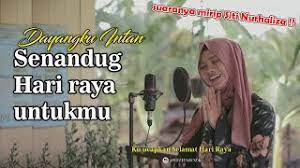 Ku senandungkan lagu untuk mu yang jauh di mata daku kirimkan kasih di angin lalu semoga kan hilang rasa rindu hilang pilu resah di kalbu. Dayangku Intan Senandung Hari Raya Untukmu Cover By Roza Rezita Lirik Youtube