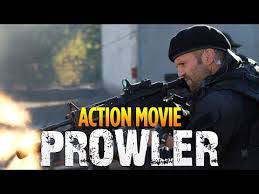 Action Movie 2020 Prowler Best Action Movies Full Length English Youtube In 2020 Action Movies Hollywood Action Movies Best Action Movies