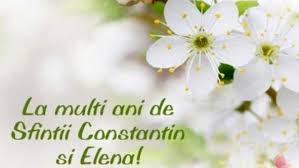 Pentru aceasta cadem inaintea voastra cu. Mesaje De Constantin Si Elena 2019 FelicitÄƒri È™i UrÄƒri Pentru Constantin È™i Elena