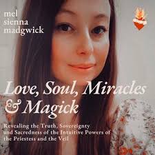 Priestess of Sacred Sound & Aw…–Love, Soul, Miracles and Magick with Mel  Madgwick