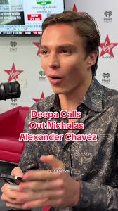 Deepa Calls Out Nicholas Alexander Chavez