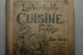 Ancien Livre De Recettes La Veritable Cuisine De Famille Cuisine Ancienne Livre De Recette Cuisine