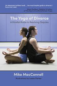 Maybe you would like to learn more about one of these? The Yoga Of Divorce By Mike Macconnell The Friesenpress Bookstore