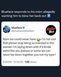 Blueface just sparked another wild internet meltdown after responding to a  viral claim that his own mom allegedly wanted him to blow her back out, a  rumor so deranged the timeline stopped