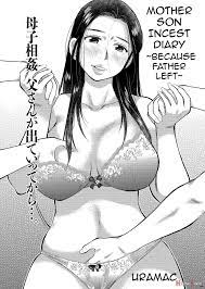 Mother Son Incest Diary ~because Father Left~ - Read hentai doujinshi for  free at HentaiLoop