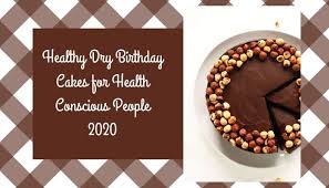 Pear walnut maple birthday cake from kyra's kitchen. 8 Healthy Birthday Cakes For Health Conscious People 2020 Coscouture