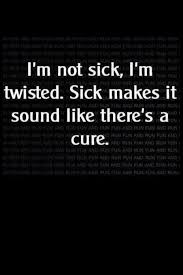 Applies To Scoliosis In My Life Scoliosis Pinterest Funny Quotes Twisted Humor Quotes